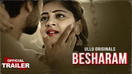 Besharam Ullu Web Series Cast, Story, Actress Name, Crew Wiki