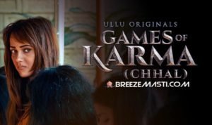 Chhal Games Of Karma Ullu Web Series Online, Cast, Wiki